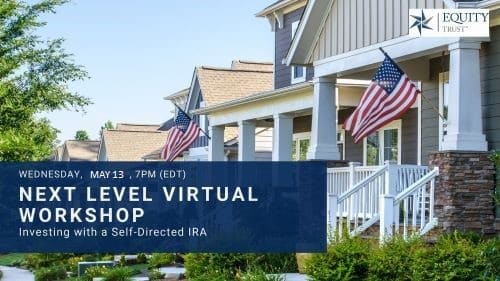 May 2020 Next Level Virtual Workshop: Investing with a Self-Directed IRA