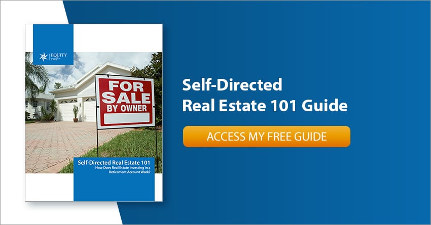 Self-Directed Real Estate IRA 101 Guide