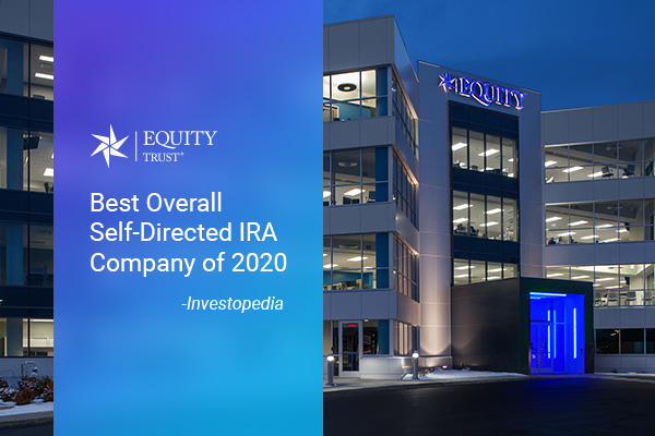Self Directed IRA Investing at Equity Trust Company
