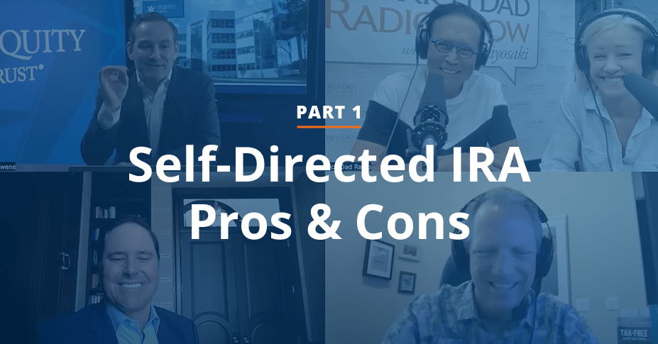 Self-Directed IRA Pros and Cons Rich Dad Radio Show